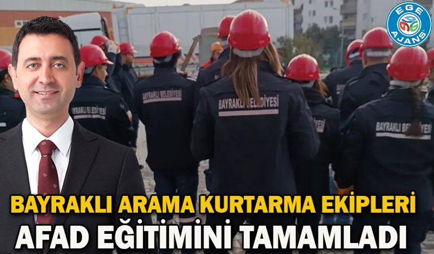 Bayraklı Arama Kurtarma Ekipleri AFAD Eğitimini Tamamladı