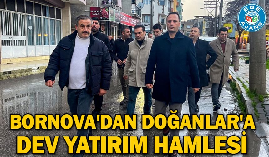 Bornova'dan Doğanlar'a dev yatırım hamlesi