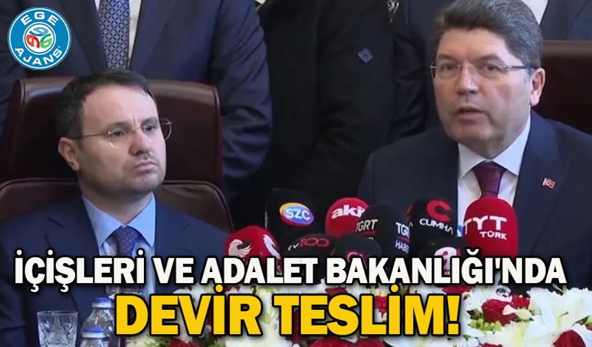 İçişleri ve Adalet Bakanlığı'nda devir teslim!