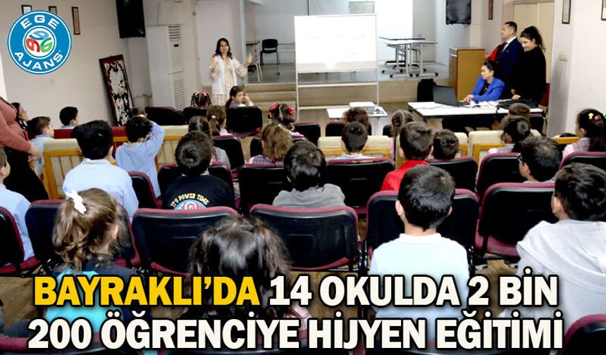 Bayraklı’da 14 Okulda 2 Bin 200 Öğrenciye Hijyen Eğitimi