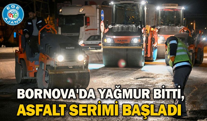 Bornova'da yağmur bitti, asfalt serimi başladı