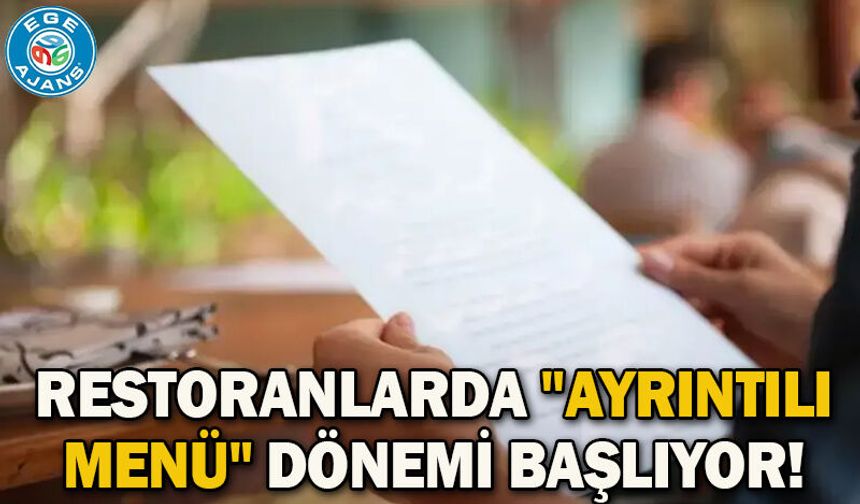 Restoranlarda "ayrıntılı menü" dönemi başlıyor!