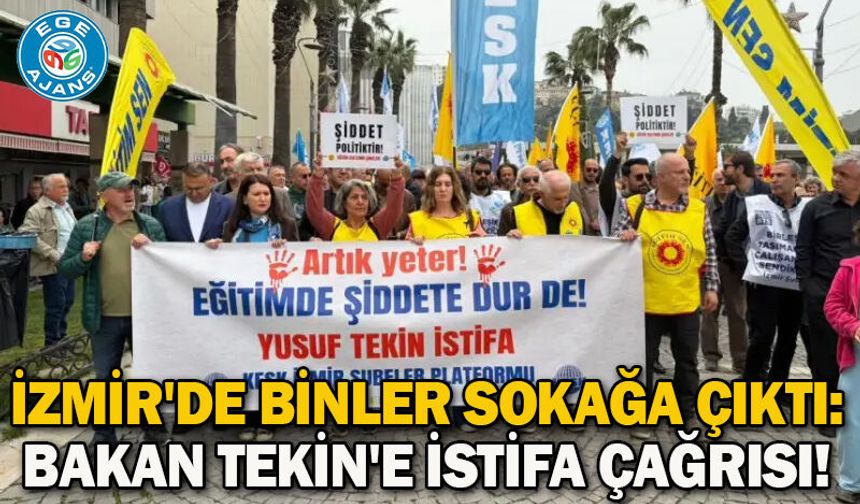 İzmir'de binler sokağa çıktı: Bakan Tekin'e istifa çağrısı!