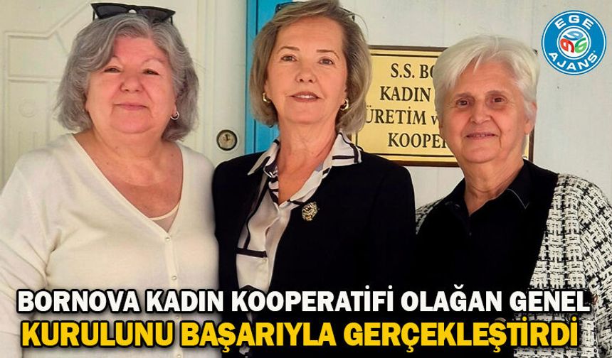 Bornova Kadın Kooperatifi Olağan Genel Kurulunu Başarıyla Gerçekleştirdi