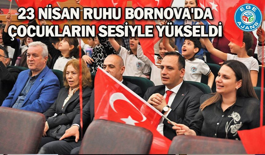 23 Nisan ruhu Bornova'da çocukların sesiyle yükseldi