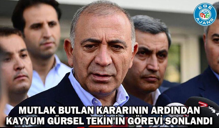 Mutlak butlan kararının ardından kayyum Gürsel Tekin'in görevi sonlandı