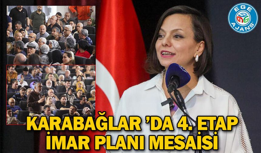 Karabağlar ’da 4. Etap İmar Planı Mesaisi