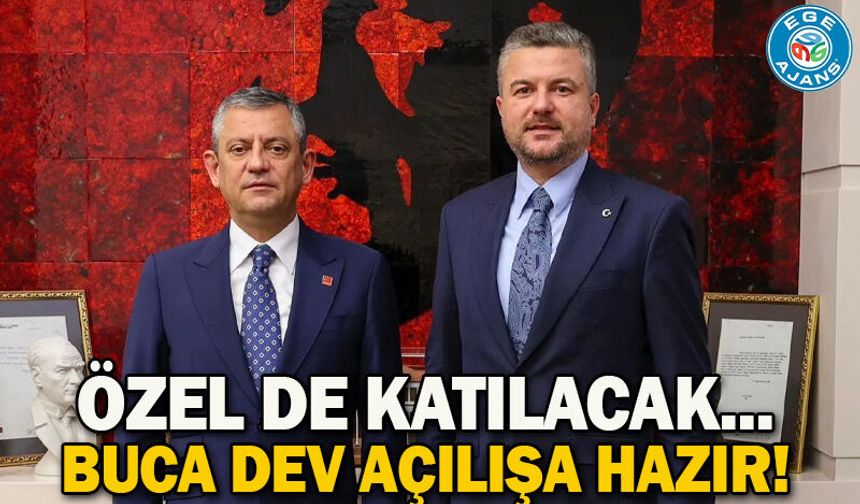 Özel de katılacak... Buca dev açılışa hazır!