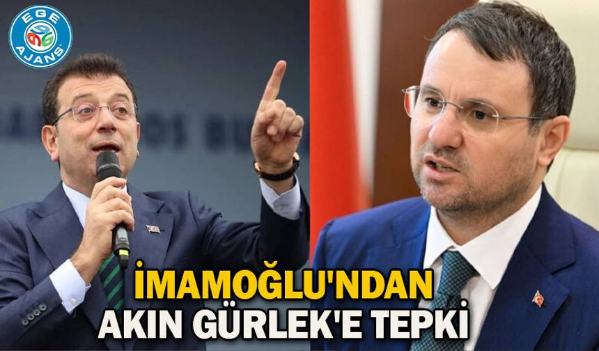 İmamoğlu'ndan Akın Gürlek'e tepki