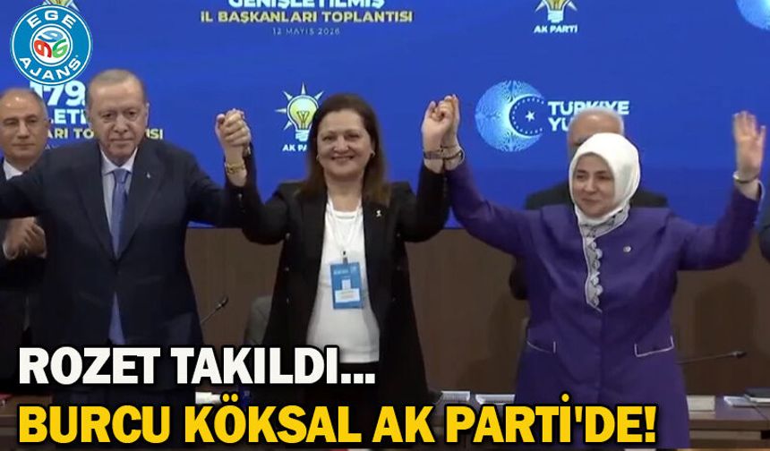 Rozet takıldı... Burcu Köksal AK Parti'de!