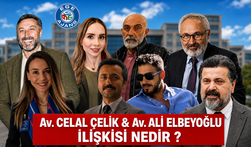 AV. CELAL ÇELİK’İN ELBEYOĞLU HUKUK İLE İLİŞKİSİ NE?