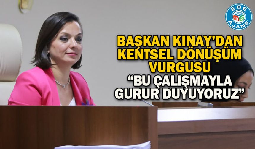 Başkan Kınay’dan Kentsel Dönüşüm Vurgusu  “Bu Çalışmayla Gurur Duyuyoruz”