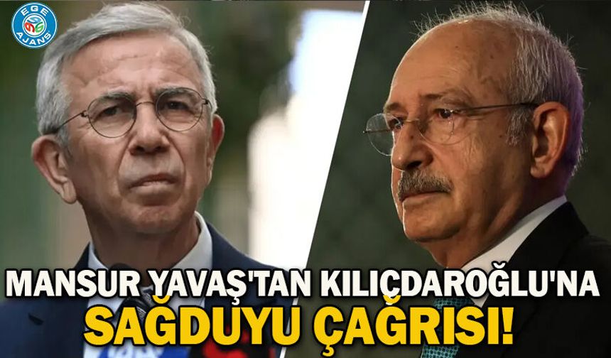 Mansur Yavaş'tan Kılıçdaroğlu'na sağduyu çağrısı!