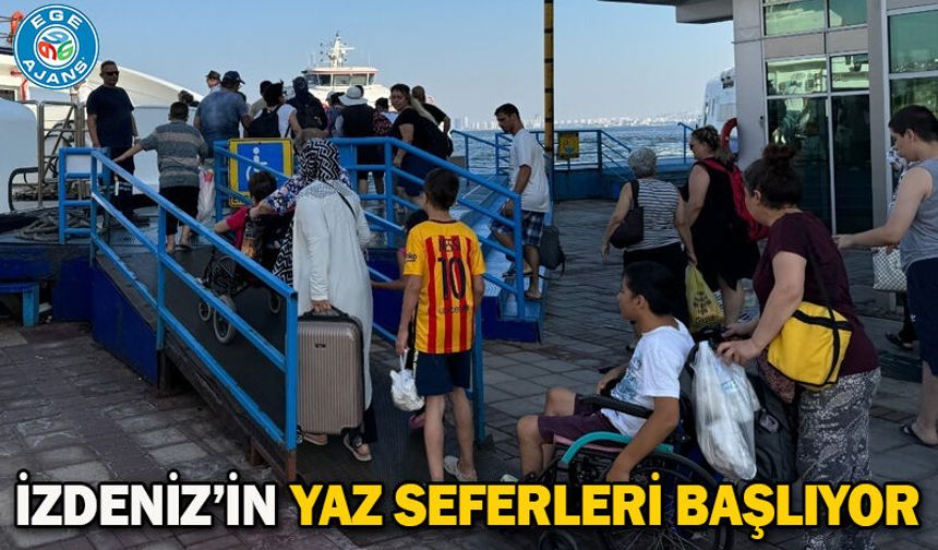 İZDENİZ’in yaz seferleri başlıyor