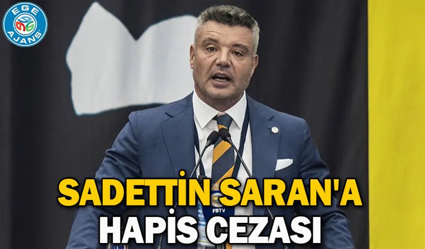 Sadettin Saran'a hapis cezası