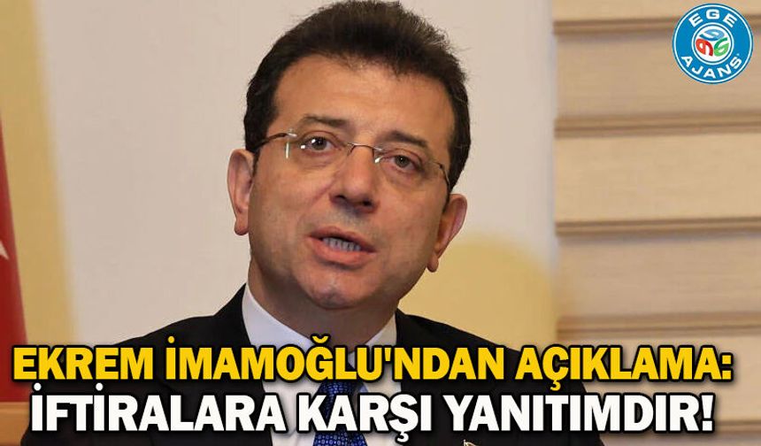 Ekrem İmamoğlu'ndan açıklama: İftiralara karşı yanıtımdır!
