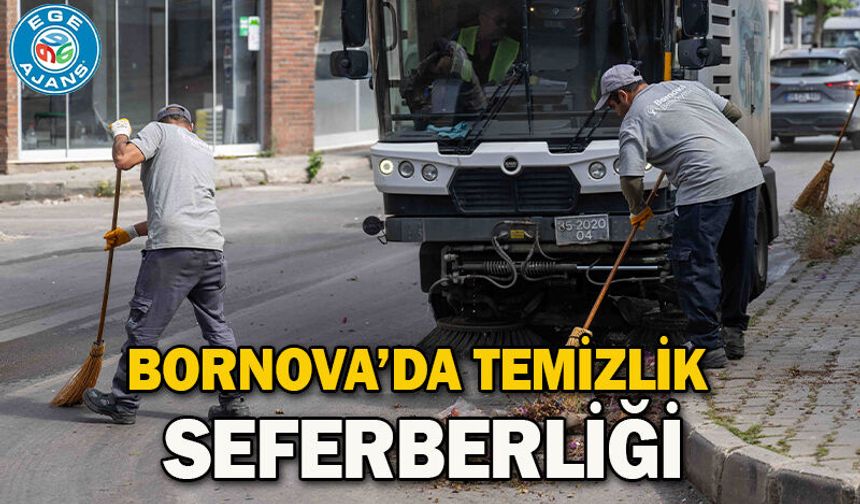Bornova’da temizlik seferberliği