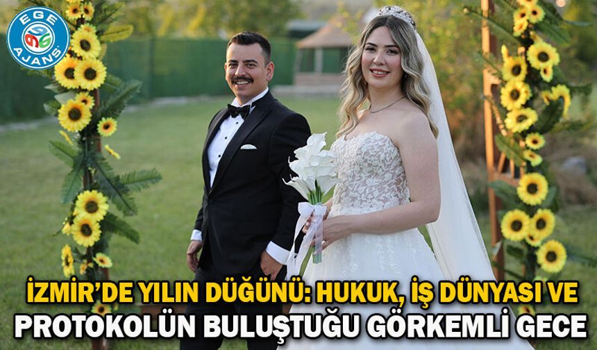 İZMİR’DE YILIN DÜĞÜNÜ: HUKUK, İŞ DÜNYASI VE PROTOKOLÜN BULUŞTUĞU GÖRKEMLİ GECE