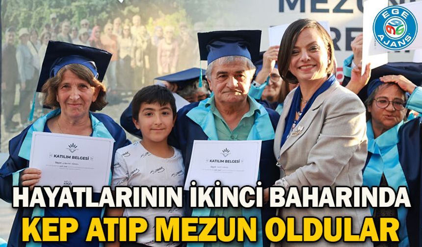 Hayatlarının İkinci Baharında Kep Atıp Mezun Oldular