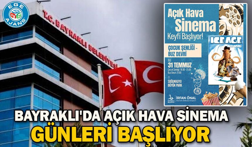 Bayraklı'da Açık Hava Sinema Günleri Başlıyor