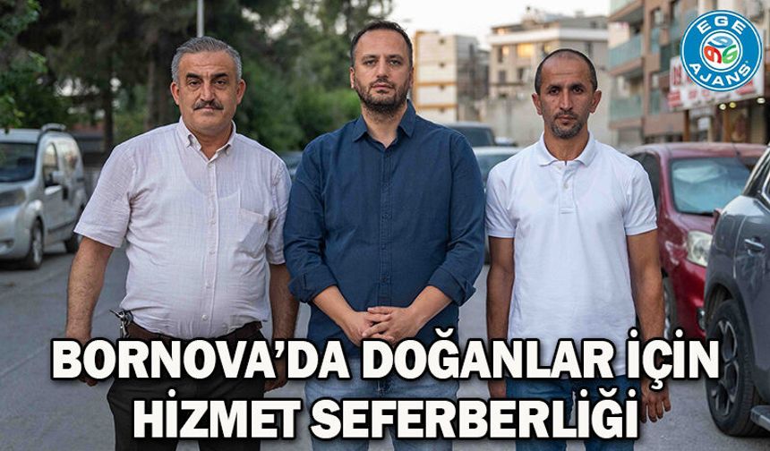 Bornova’da Doğanlar için hizmet seferberliği