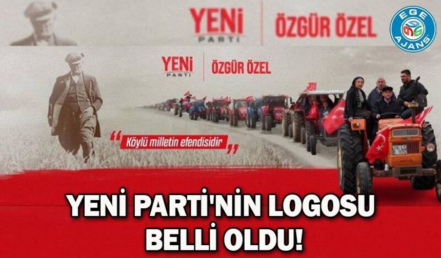 YENİ Parti'nin logosu belli oldu!
