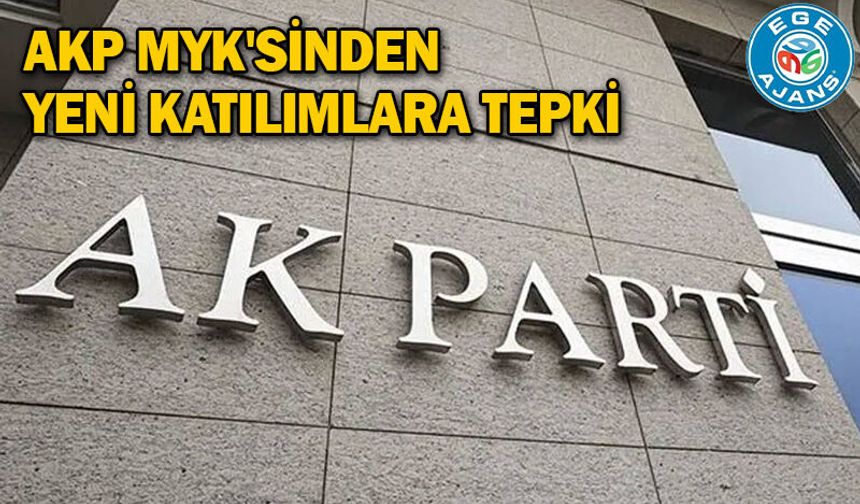 AKP MYK'sinden yeni katılımlara tepki