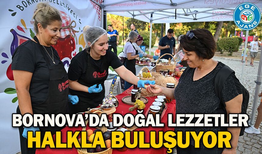 Bornova’da doğal lezzetler halkla buluşuyor