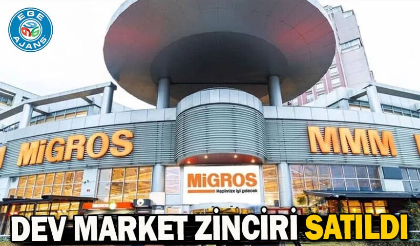 Dev market zinciri satıldı
