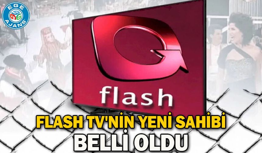 Flash TV'nin yeni sahibi belli oldu