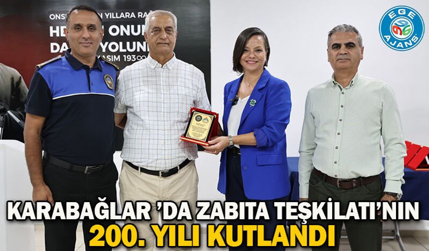 Karabağlar ’da Zabıta Teşkilatı’nın 200. yılı kutlandı