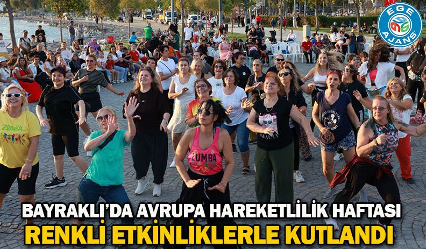 Bayraklı’da Avrupa Hareketlilik Haftası renkli etkinliklerle kutlandı