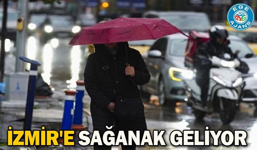 İzmir'e sağanak geliyor