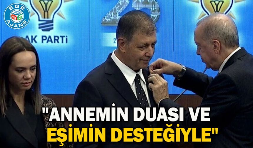 "Annemin duası ve eşimin desteğiyle"
