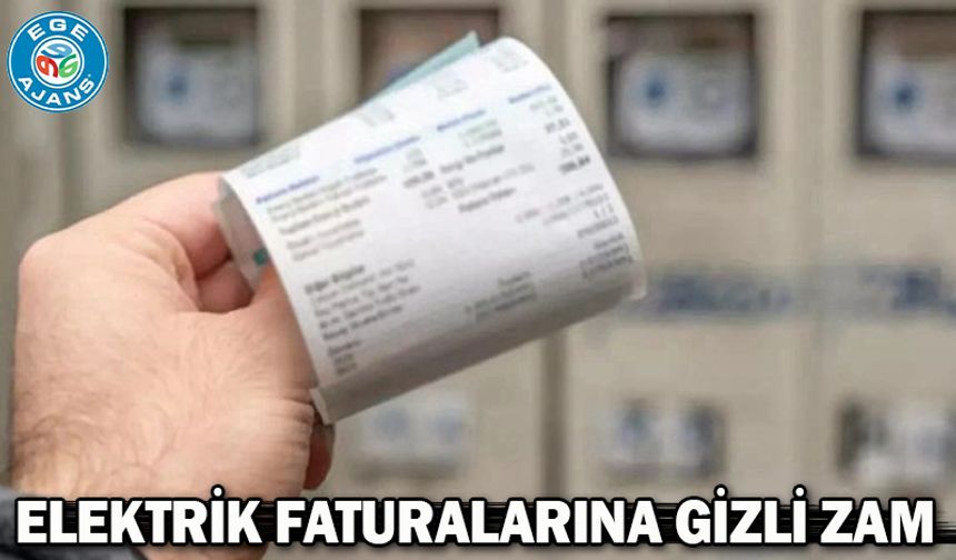 Elektrik faturalarına gizli zam