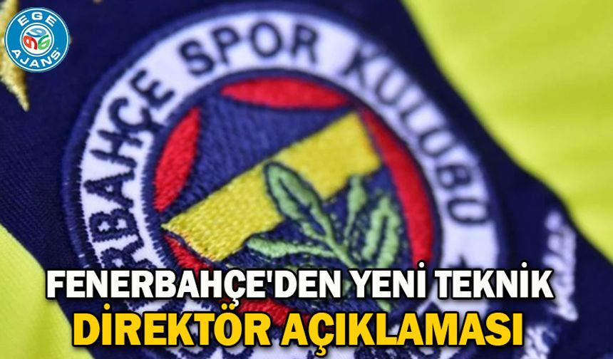 Fenerbahçe'den yeni teknik direktör açıklaması