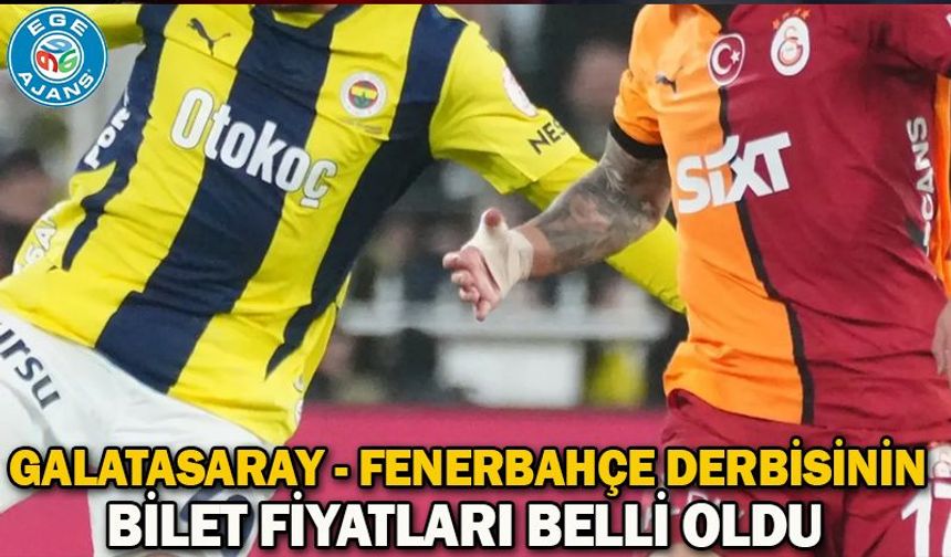 Galatasaray - Fenerbahçe derbisinin bilet fiyatları belli oldu