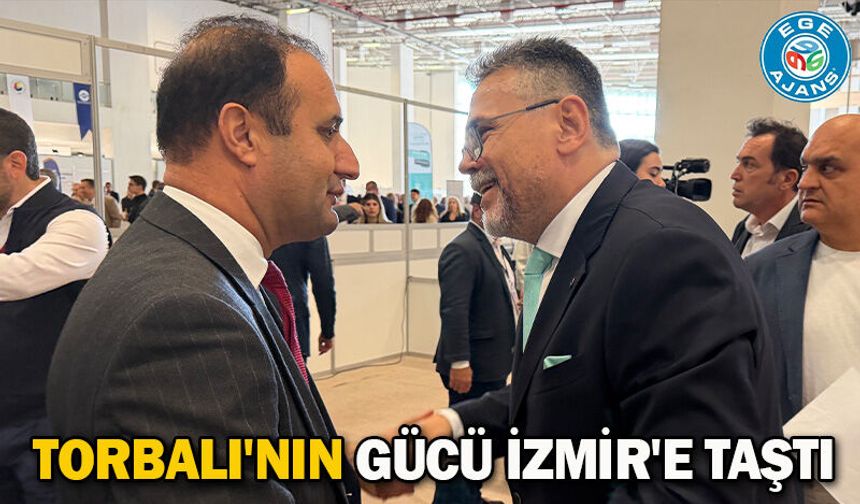 Torbalı'nın gücü İzmir'e taştı