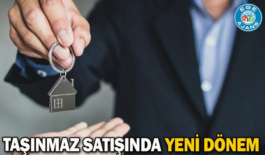 Taşınmaz satışında yeni dönem