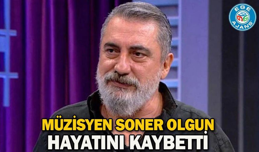Müzisyen Soner Olgun hayatını kaybetti