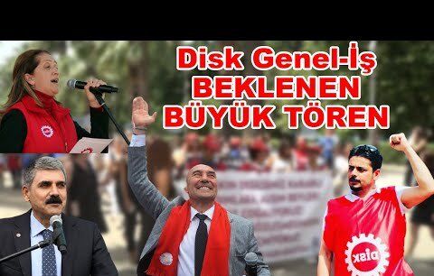 Disk Genel-İş Beklenen Toplu Sözleşme Töreni
