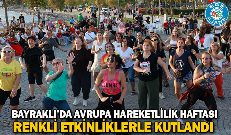 Bayraklı’da Avrupa Hareketlilik Haftası renkli etkinliklerle kutlandı